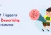 What Happens After Deworming in Humans