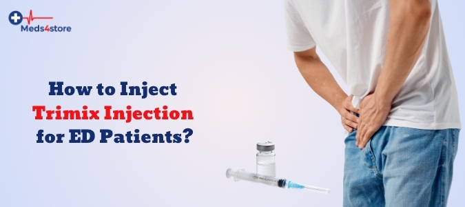 How to Inject Trimix Injection for ED Patients?