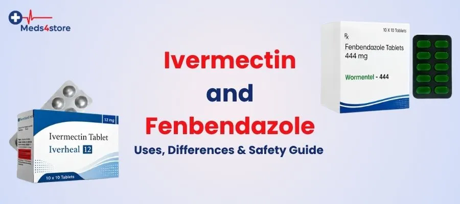 Ivermectin and Fenbendazole : Uses, Differences & Safety Guide