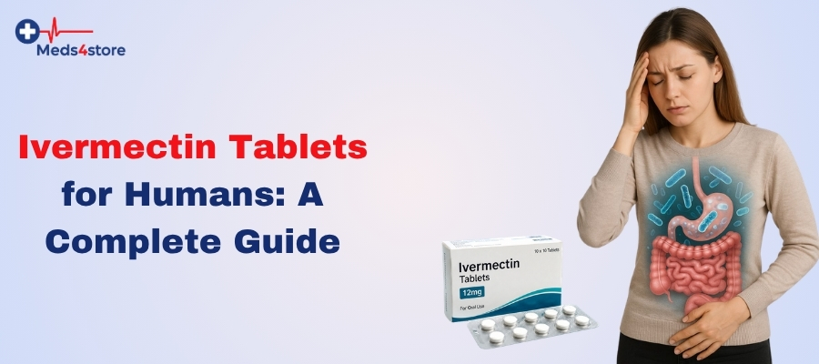 Ivermectin Tablets for Humans A Complete Guide