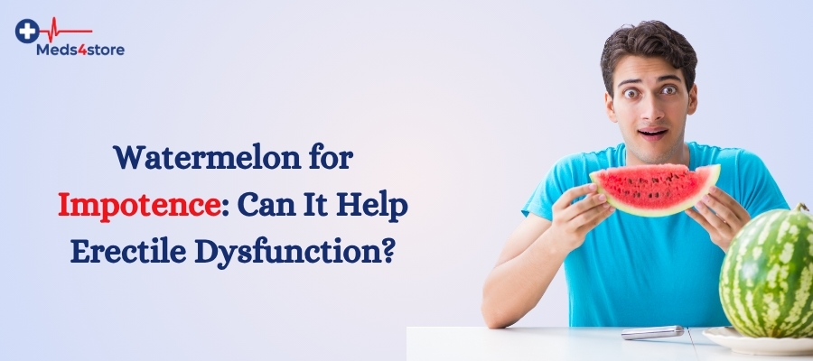 Watermelon for Impotence: Can It Help Erectile Dysfunction?