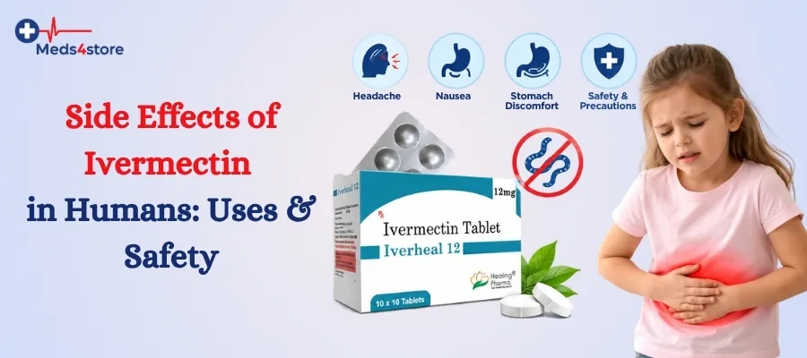 Side Effects of Ivermectin in Humans Uses & Safety